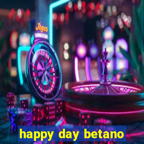 happy day betano